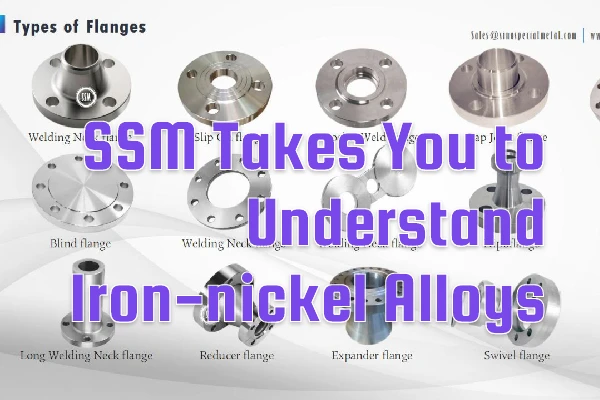 SSM vous emmène à comprendre les alliages fer-nickel
